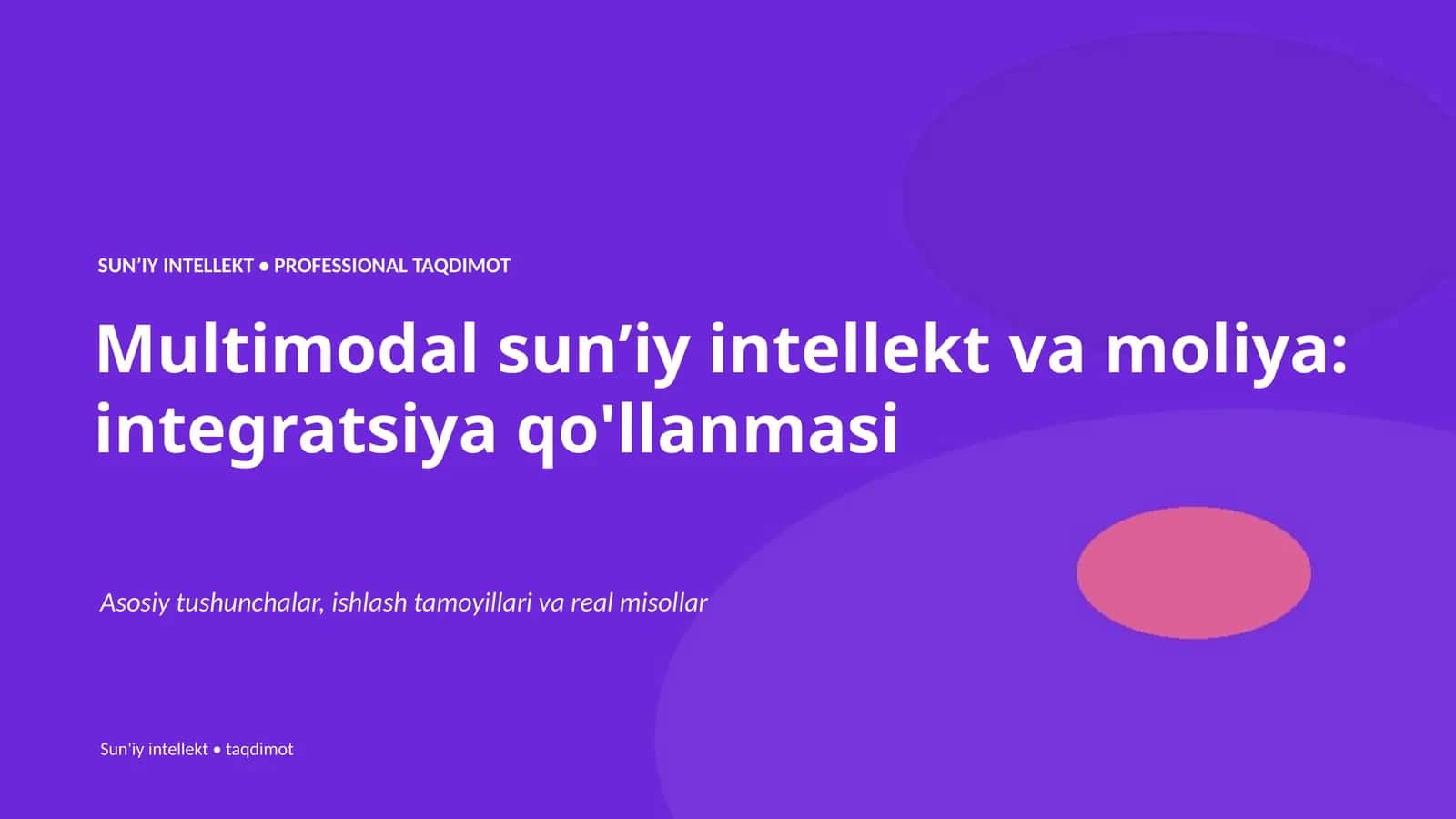 Multimodal sunʼiy intellekt va moliya: integratsiya qo'llanmasi 1