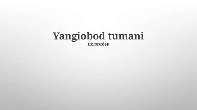 Yangiobod tumani 1