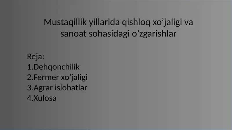 Mustaqillik yillari qishloq xoʻjaligi va sanoat sohasidagi oʻzgarishlar 1
