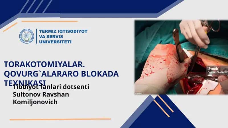 TORAKOTOMIYALAR. QOVURG`ALARARO BLOKADA TEXNIKASI 1
