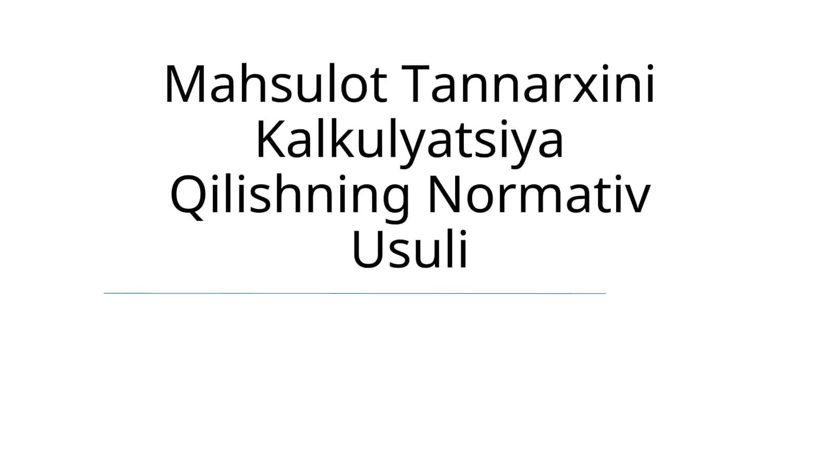 Mahsulot Tannarxini Kalkulyatsiya Qilishning Normativ Usuli 1