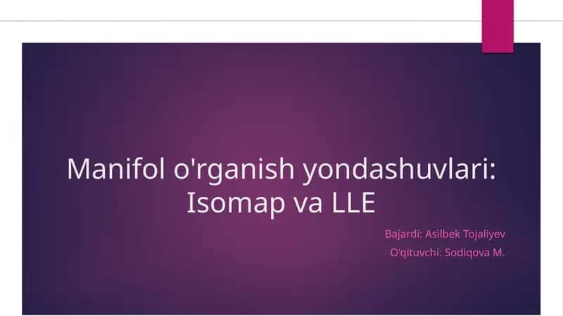 Manifol o'rganish yondashuvlari: Isomap va LLE 1