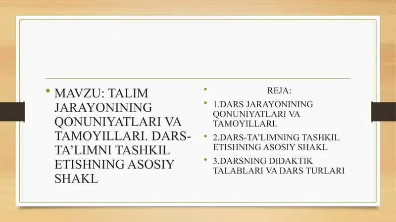 TALIM JARAYONINING QONUNIYATLARI VA TAMOYILLARI 1