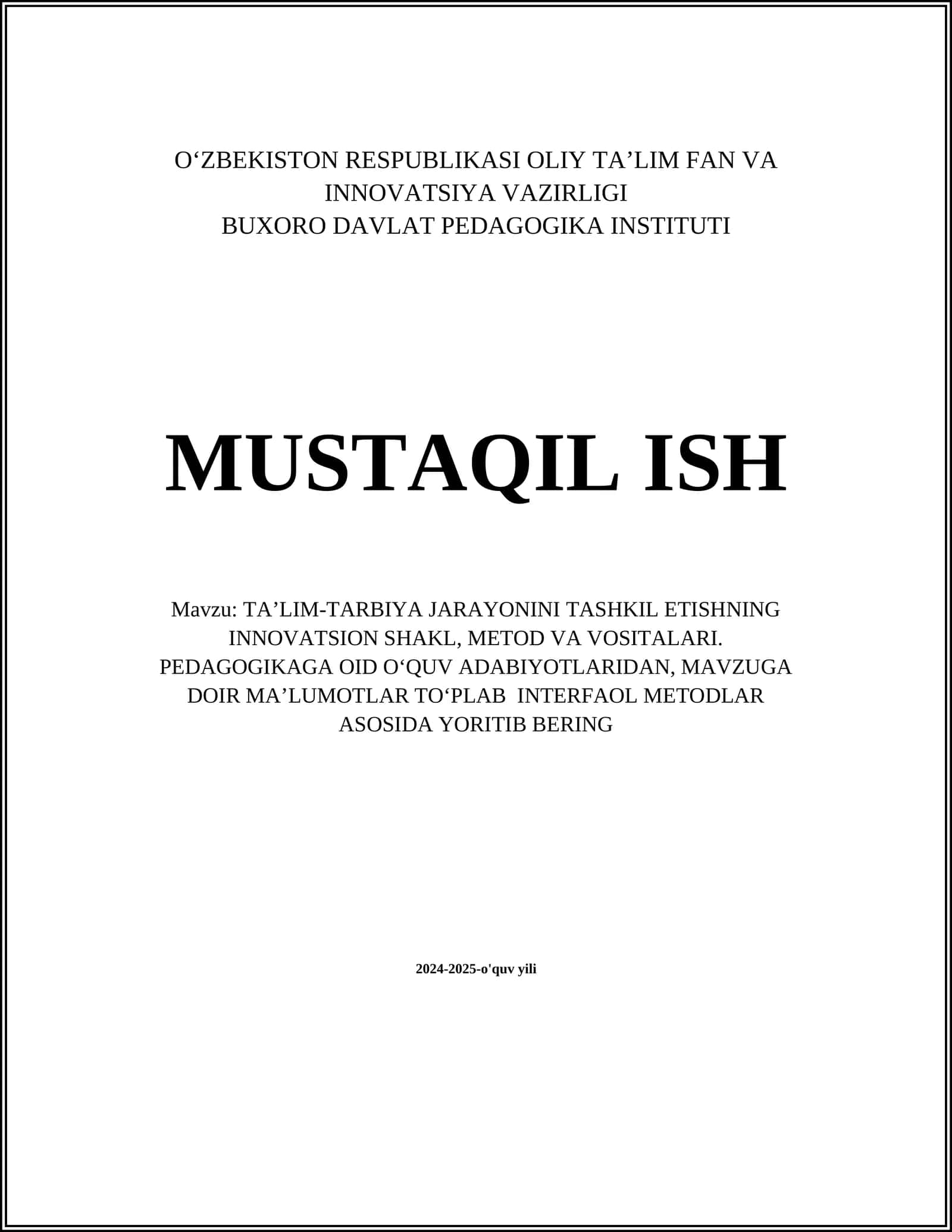 TA’LIM-TARBIYA JARAYONINI TASHKIL ETISHNING INNOVATSION SHAKL, METOD VA VOSITALARI 1