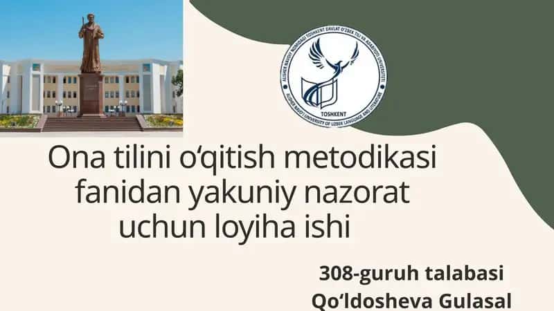 Ona tilini oʻqitish metodikasi fanidan yakuniy nazorat uchun loyiha ishi 1
