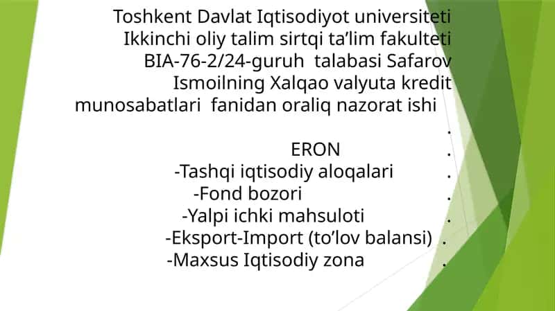 Toshkent Davlat Iqtisodiyot universiteti Ikkinchioliytalim sirtqita’lim fakulteti BIA-76-2/24-guruh talabasi Safarov Ismoil 1