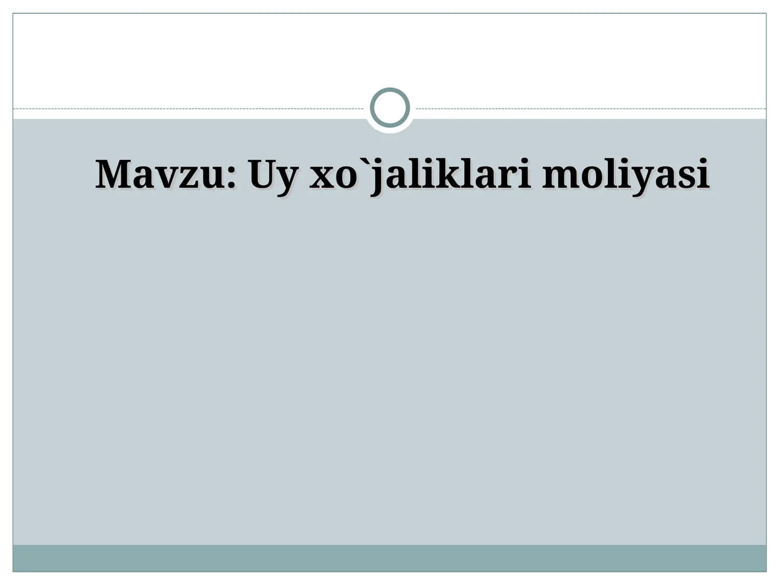 Uy xo`jaliklari moliyasi 1