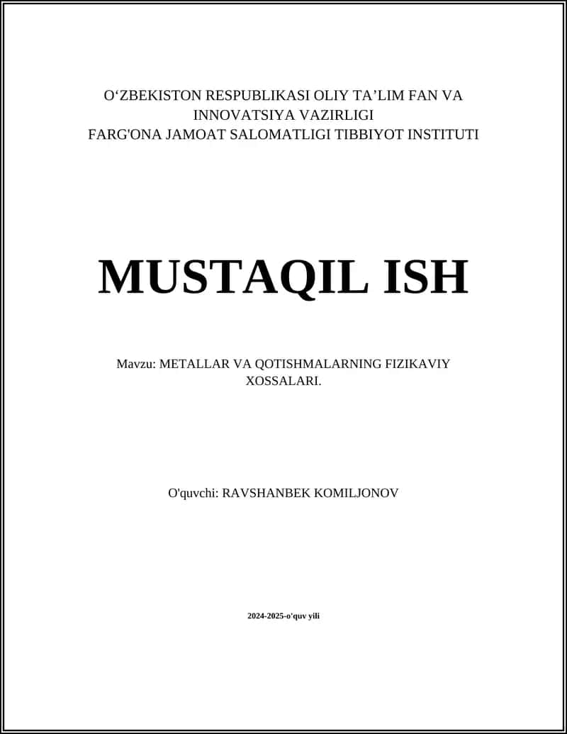 METALLAR VA QOTISHMALARNING FIZIKAVIY XOSSALARI 1