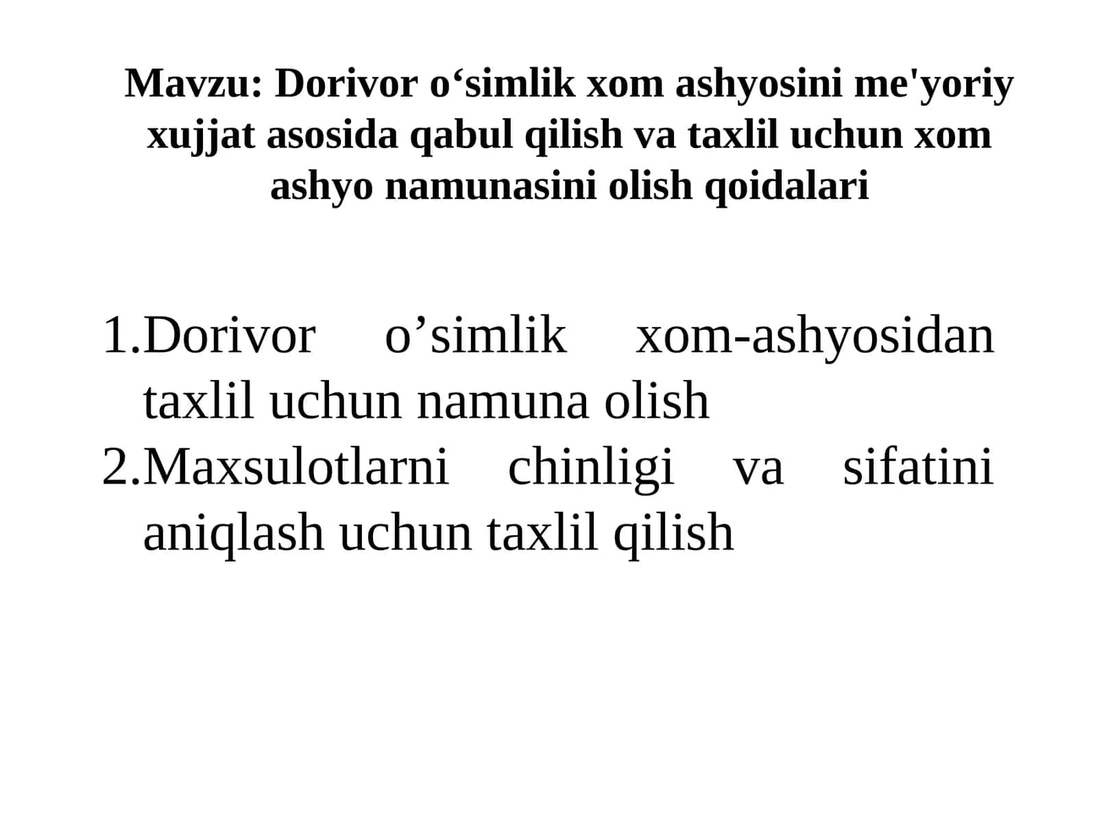 Dorivor o‘simlik xom ashyosini me'yoriy xujjat asosida qabul qilish va taxlil uchun xom ashyo namunasini olish qoidalari 1