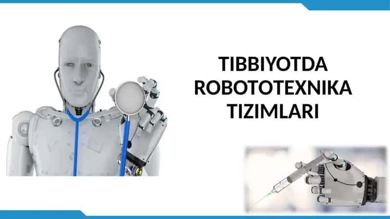 TIBBIYOTDA ROBOTОTEXNIKA TIZIMLARI 1