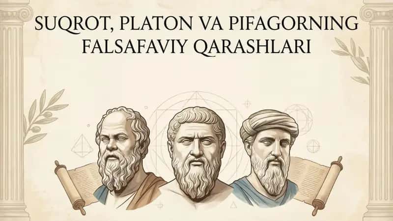 Suqrot platon va Pifagorning falsafiy qarashlari 1