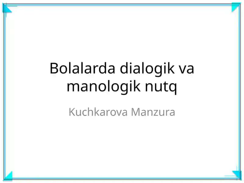 Bolalarda dialogik va manologik nutq