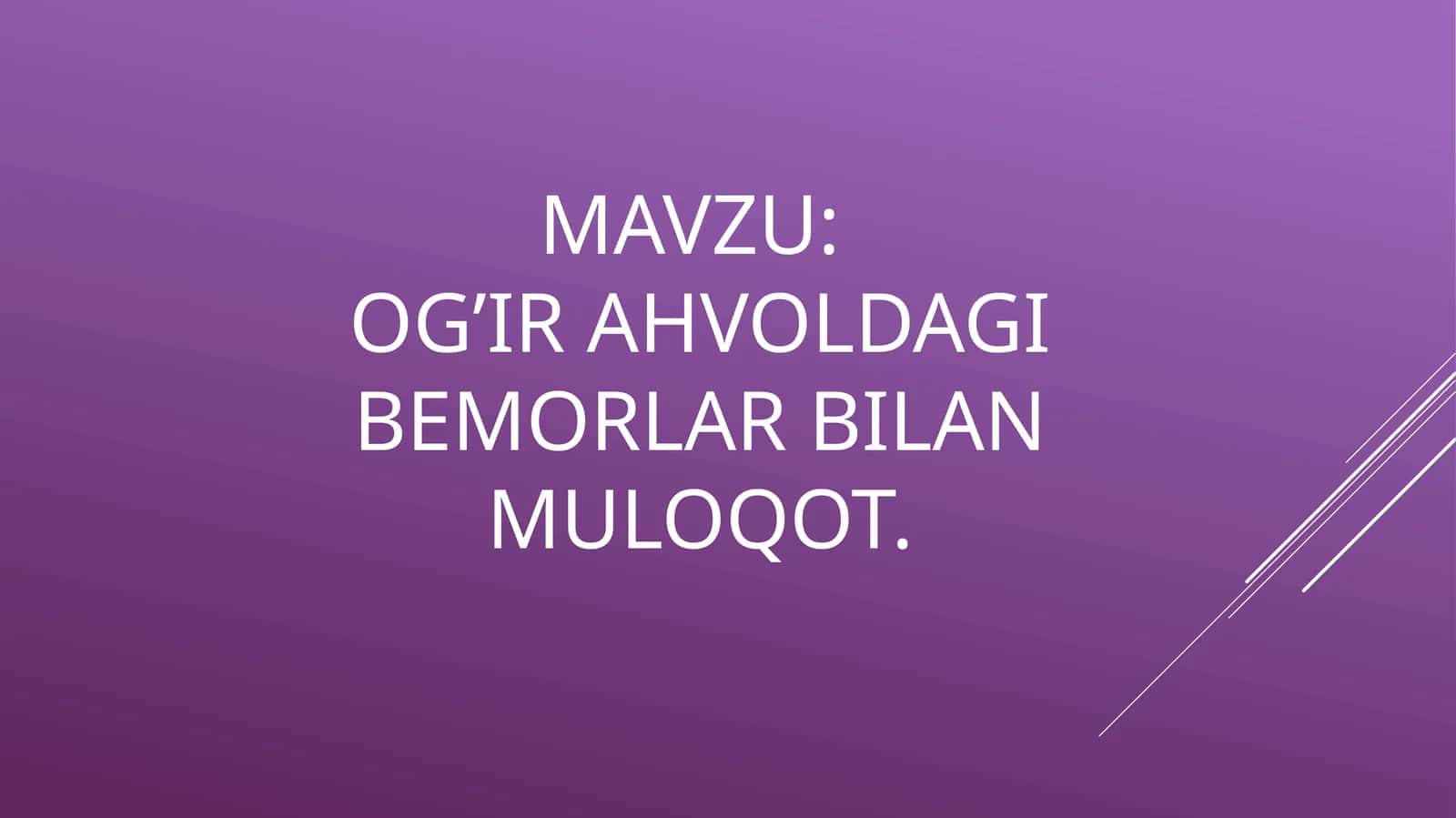 og'ir ahvoldagi bemorlar bilan muloqot 1