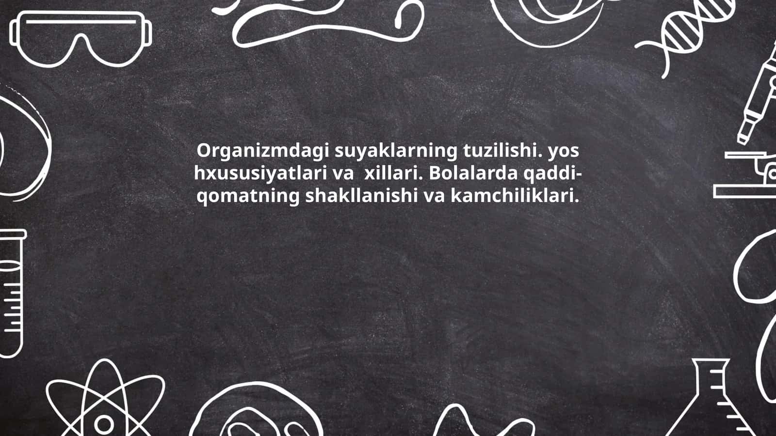 Organizmdagi suyaklarning tuzilishi 1