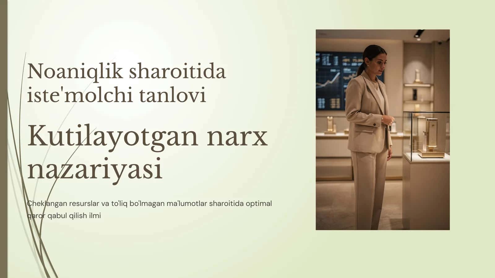 Noaniqlik sharoitida iste'molchi tanlovi Kutilayotgan narx nazariyasi 1