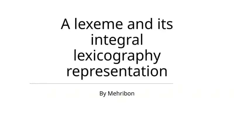 A lexeme and its integral lexicography representation