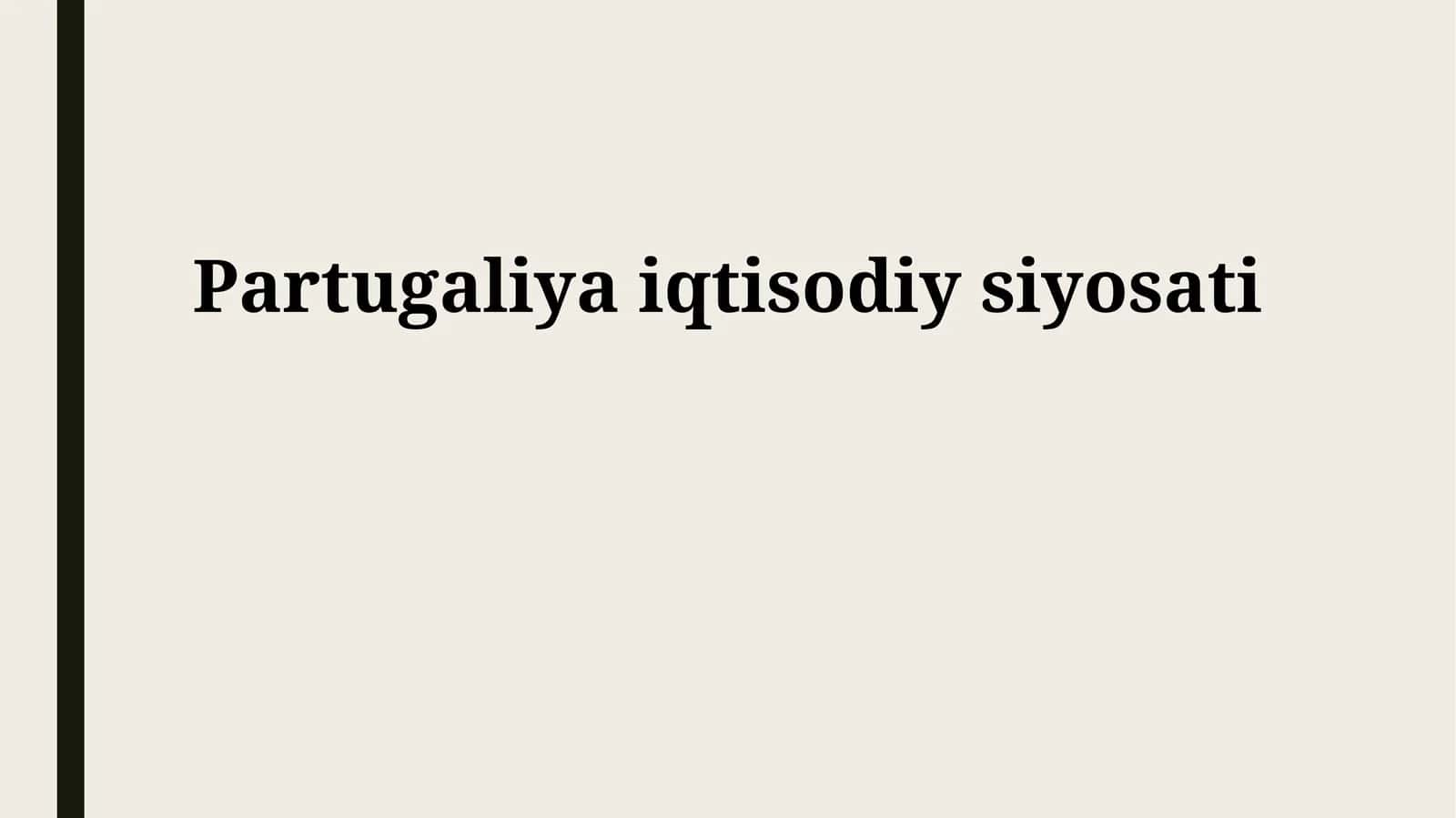 Partugaliya iqtisodiy siyosati 1