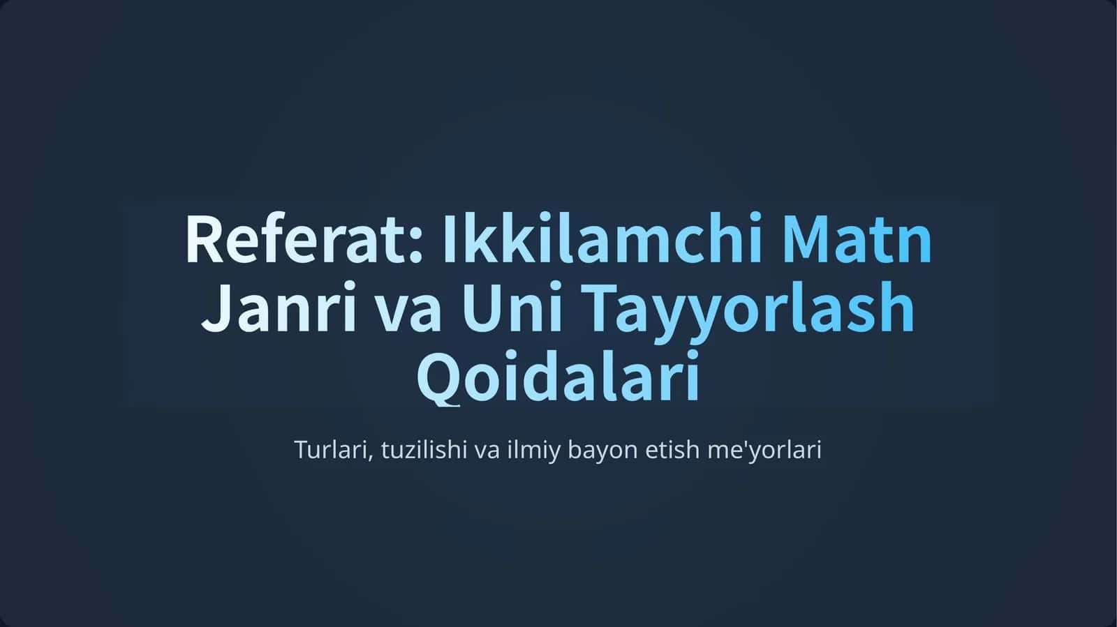 Referat Nima? Ikkilamchi Matn Tushunchasi 1