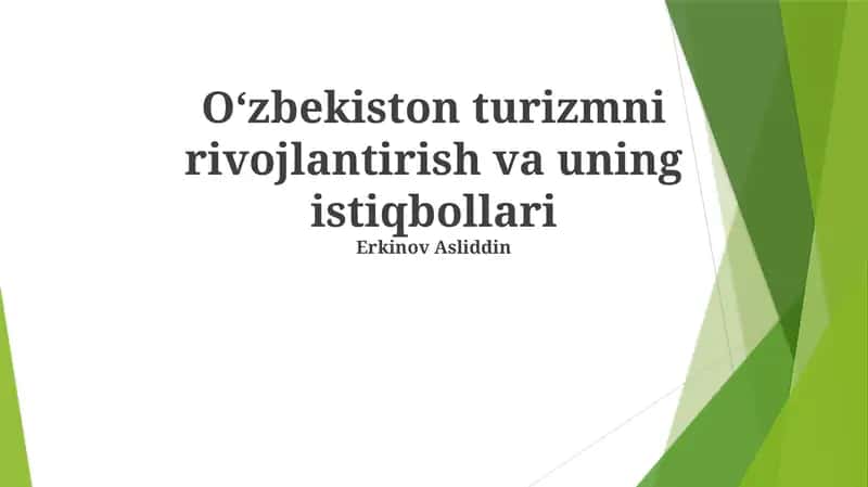 O'zbekiston turizmni rivojlantirish va uning istiqbollari 1