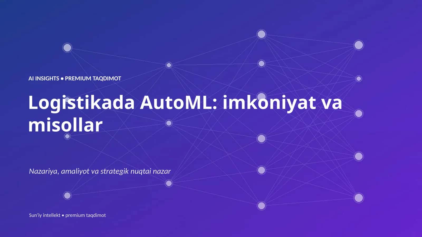 Logistikada AutoML: imkoniyat va misollar 1