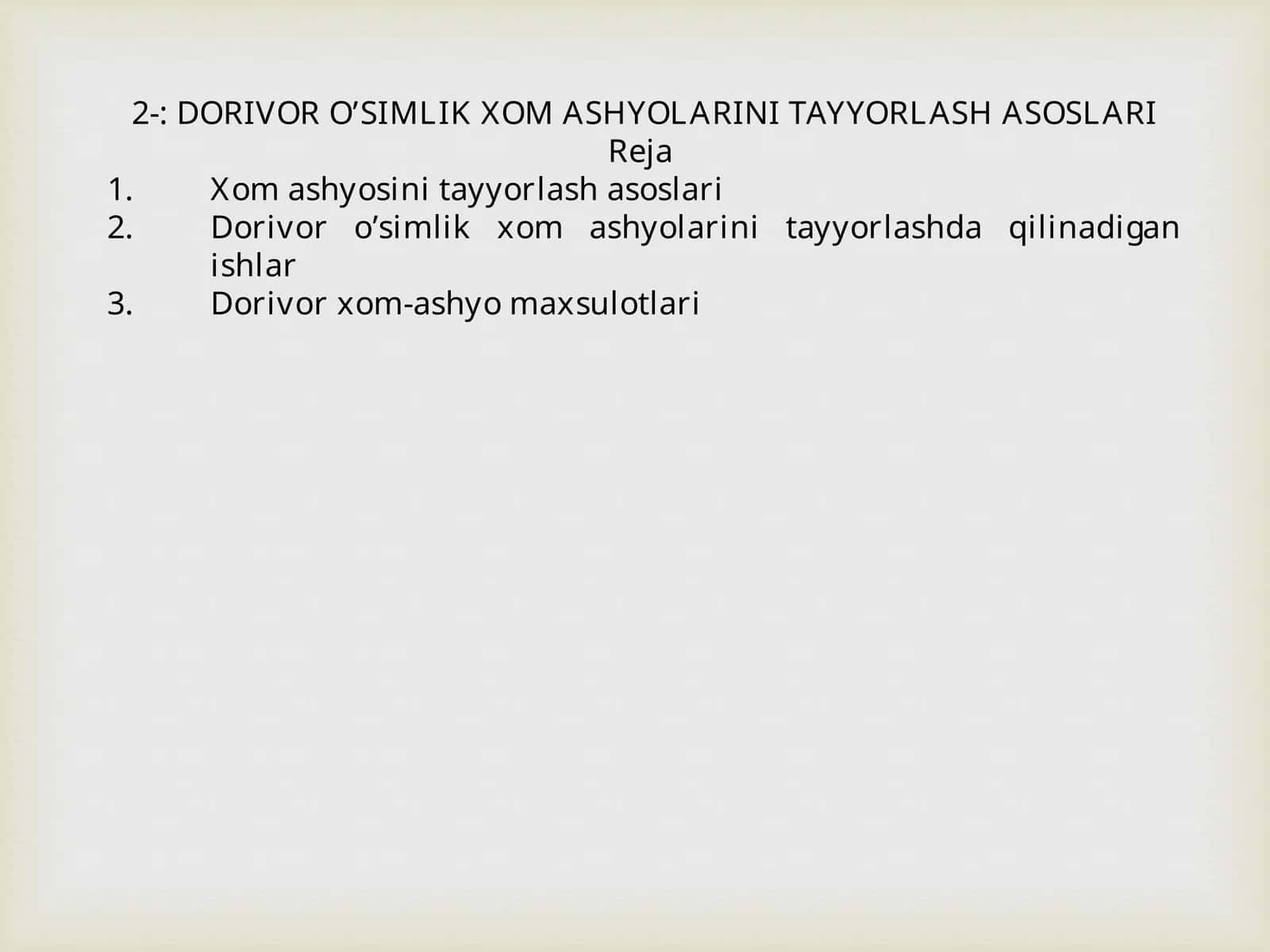 Dorivor O’simlik Xom Ashyolarini Tayyorlash Asoslari 1