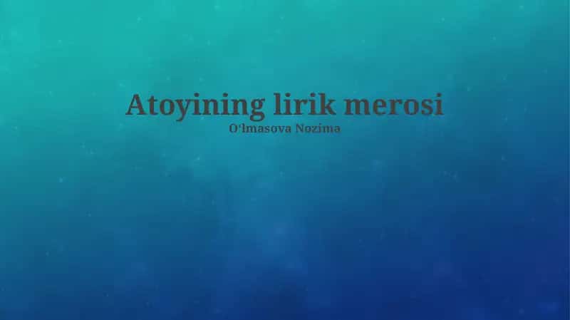 Atoyining lirik merosi 1