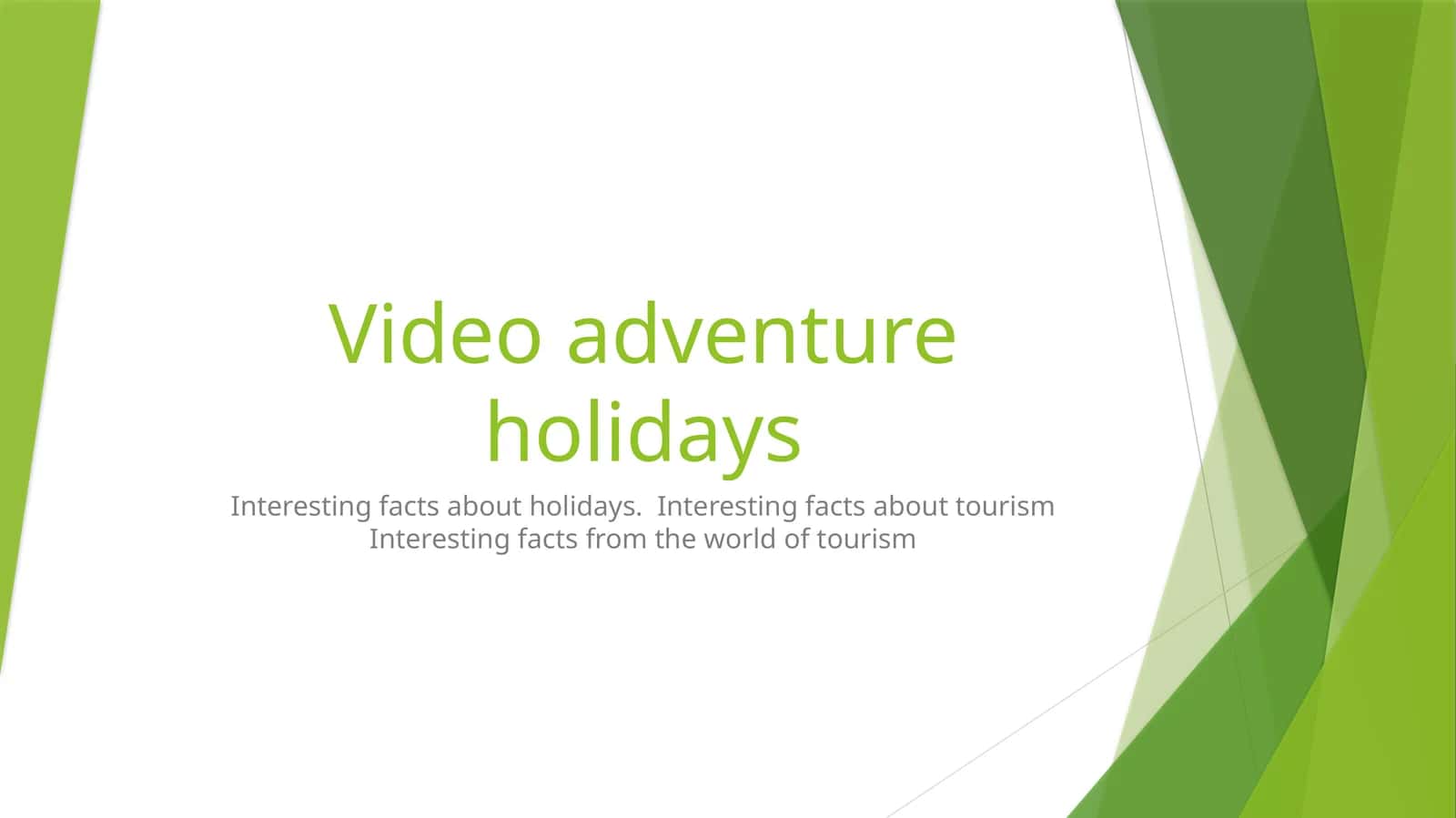 Interesting facts about holidays. Interesting facts about tourism. Interesting facts from the world of tourism 1