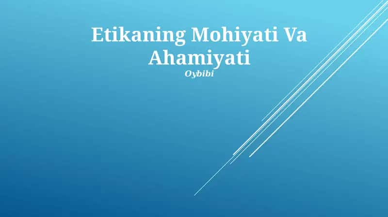 Etikaning Mohiyati Va Ahamiyati 1