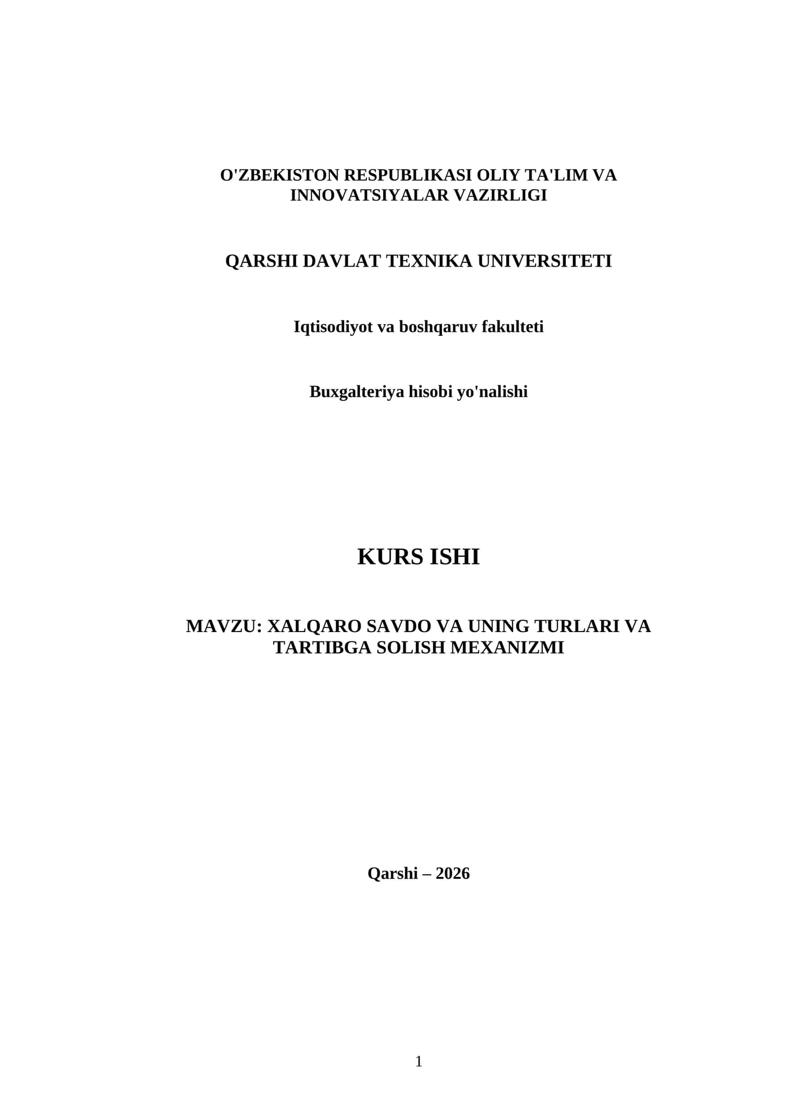KURS ISHI MAVZU: XALQARO SAVDO VA UNING TURLARI VA TARTIBGA SOLISH MEXANIZMI 1