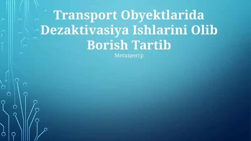 Transport Obyektlarida Dezaktivasiya Ishlarini Olib Borish Tartib 1