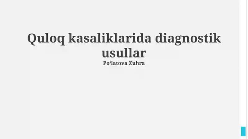 Quloq kasaliklarida diagnostik usullar