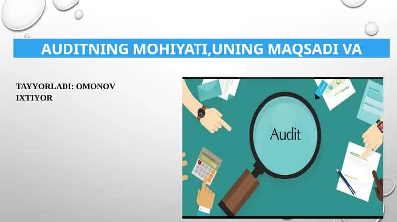 AUDITNING MOHIYATI,UNING MAQSADI VA VAZIFALARI 1