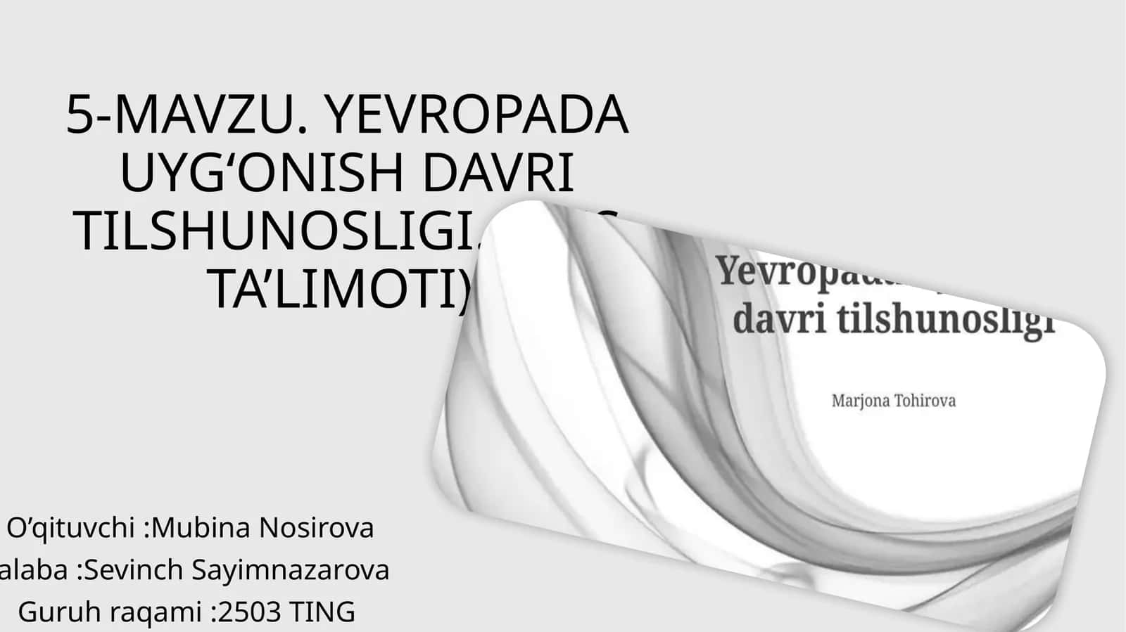 YEVROPADA UYG‘ONISH DAVRI TILSHUNOSLIGI.(RUS TA’LIMOTI) 1