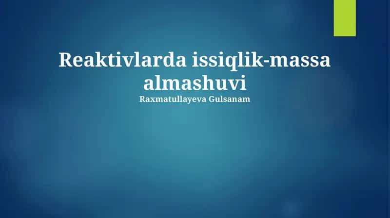 Reaktivlarda issiqlik-massa almashuvi 1
