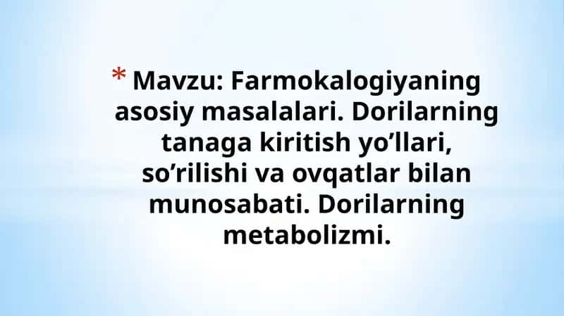 Farmokalogiyaning asosiy masalalari 1