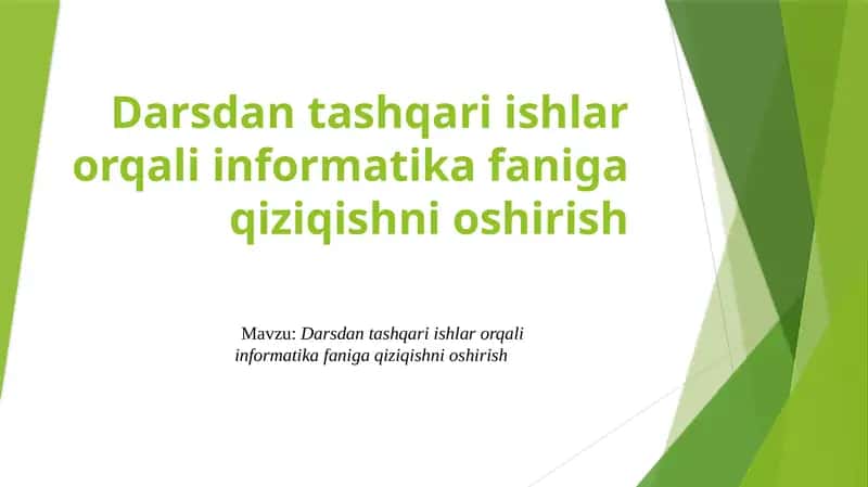 Darsdan tashqari ishlar orqali informatika faniga qiziqishni oshirish 1