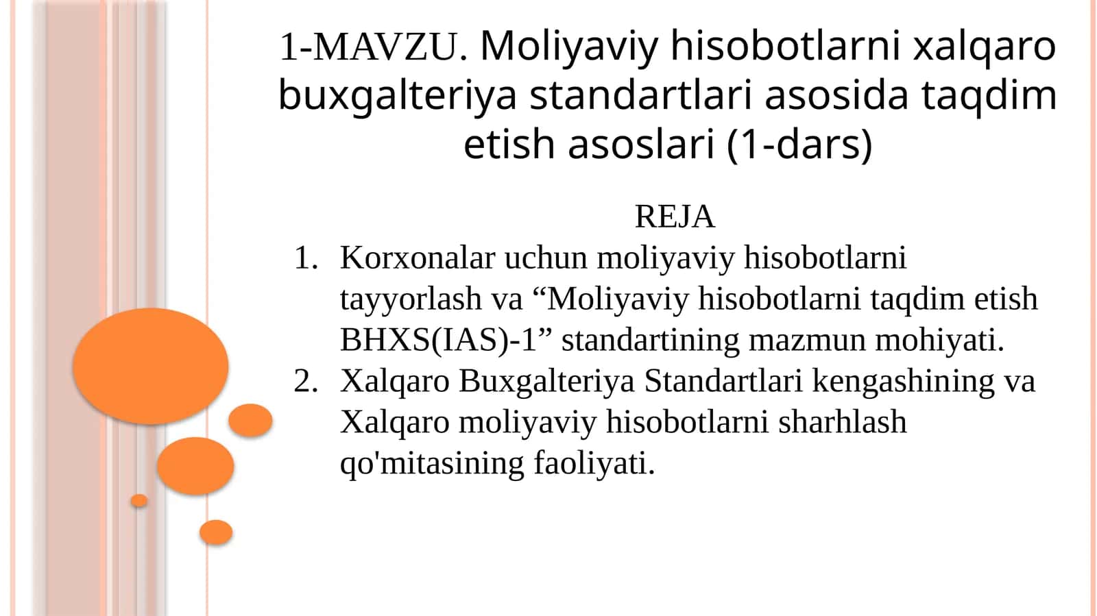 Moliyaviy hisobotlarni xalqaro buxgalteriya standartlarida taqdim etish 1