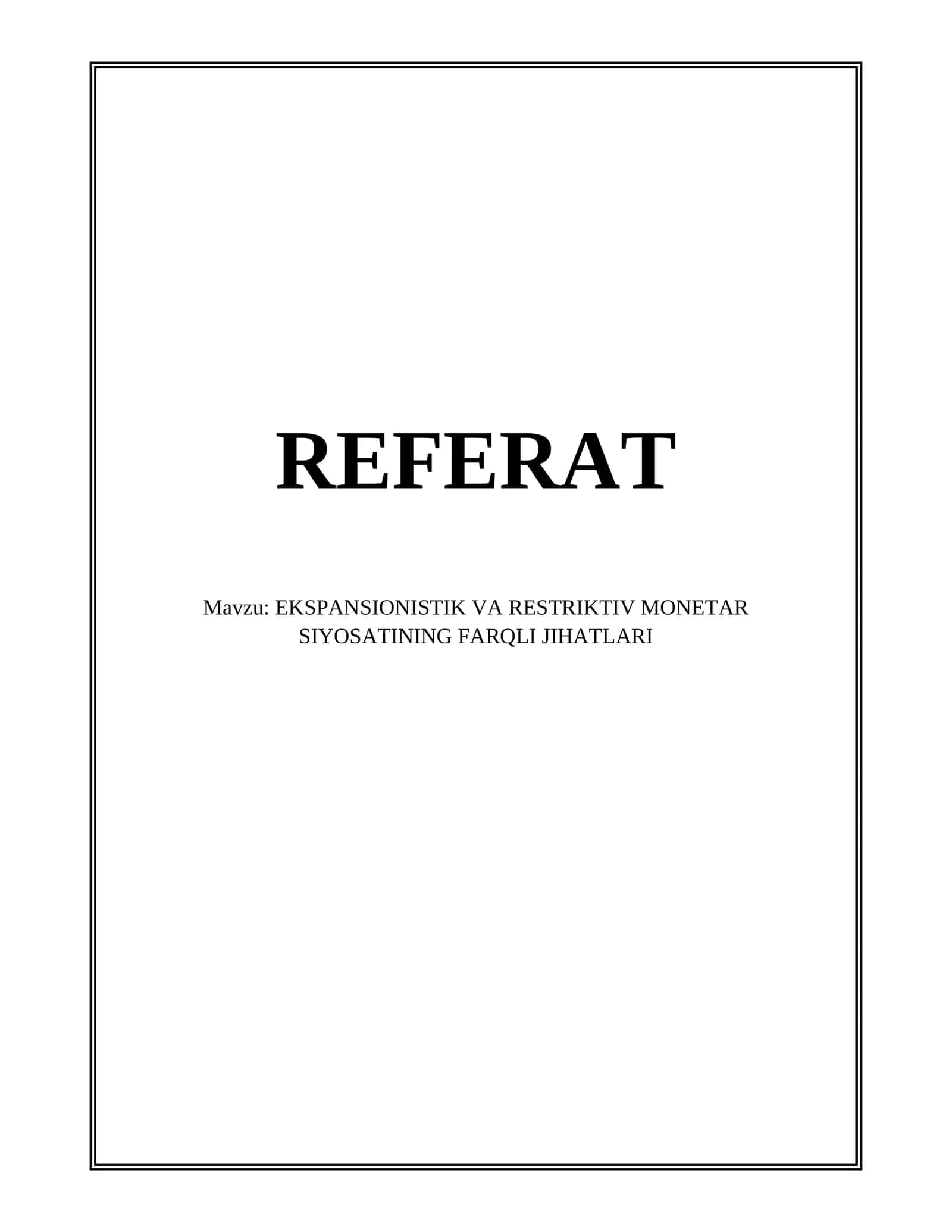 EKSPANSIONISTIK VA RESTRIKTIV MONETAR SIYOSATINING FARQLI JIHATLARI 1