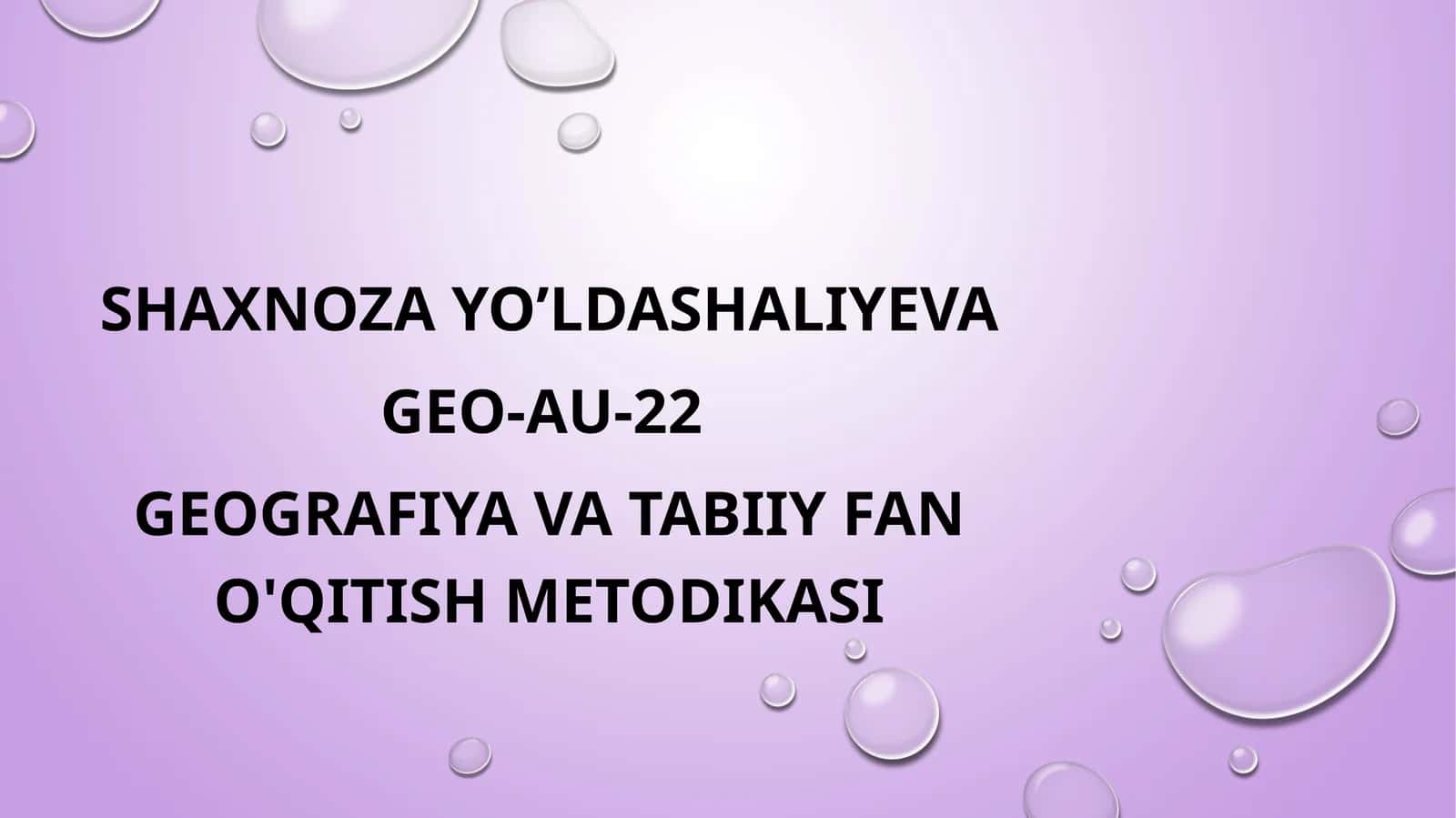 Geografiya va tabiiy fan o'qitish metodikasi 1