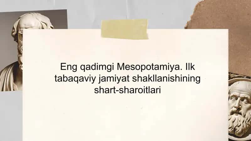 Mesopotamiyaning geografi va iqlimining jamiyat shakllanishiga ta'siri 1