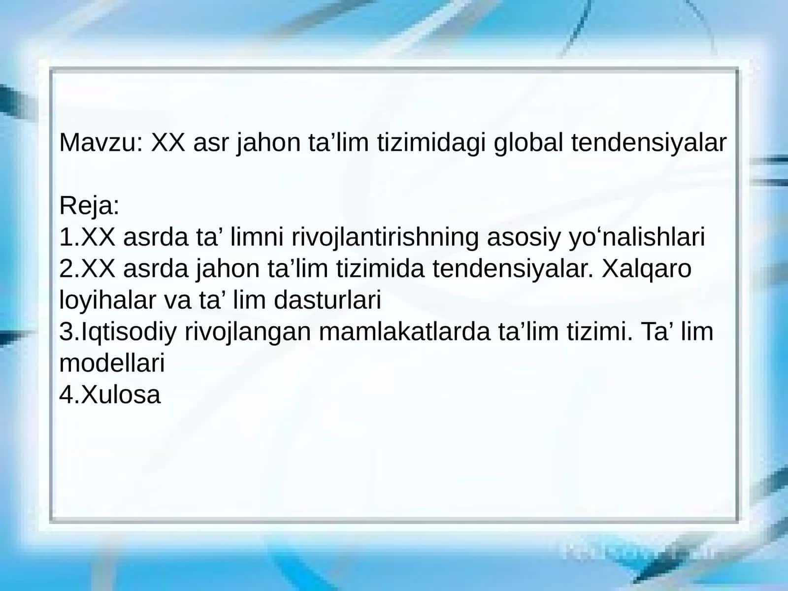 XX asr jahon ta’lim tizimidagi global tendensiyalar 1
