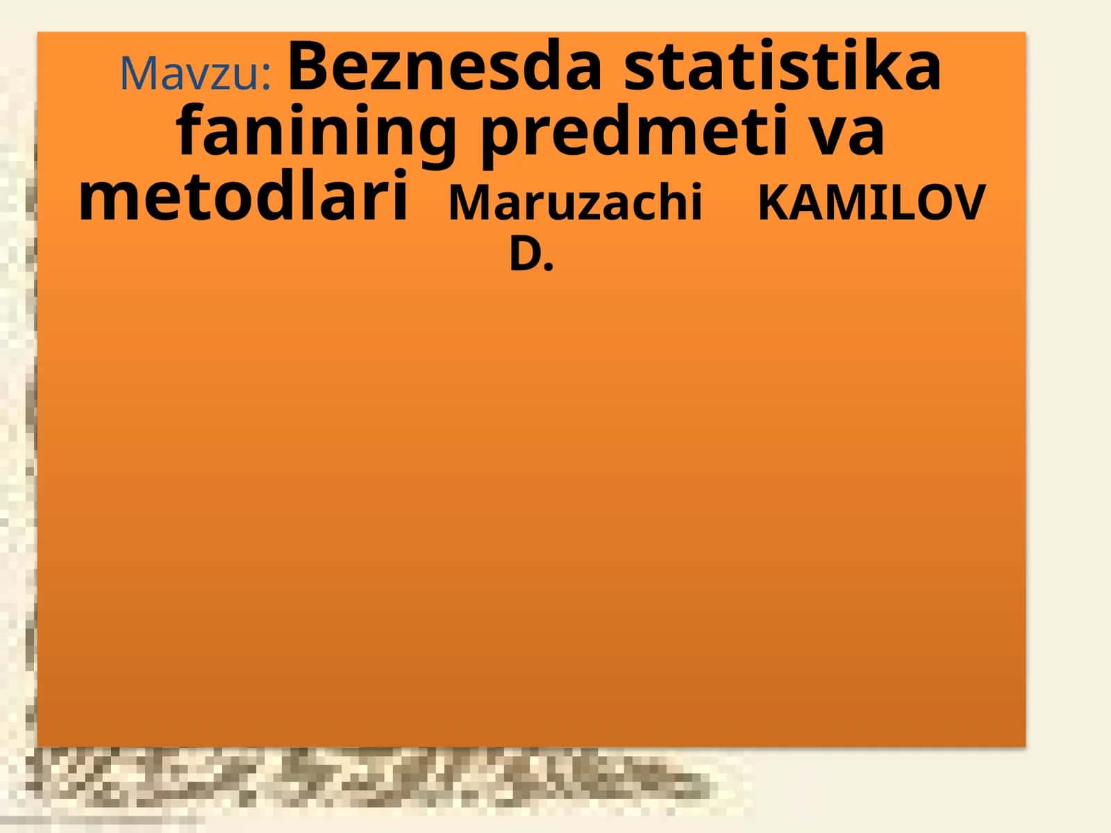 Beznes dastatistikafaniningpredmetivametodlari 1