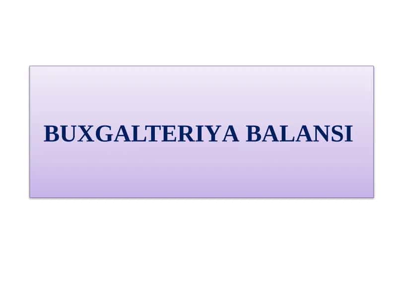 BUXGALTERIYАBALANSI 1