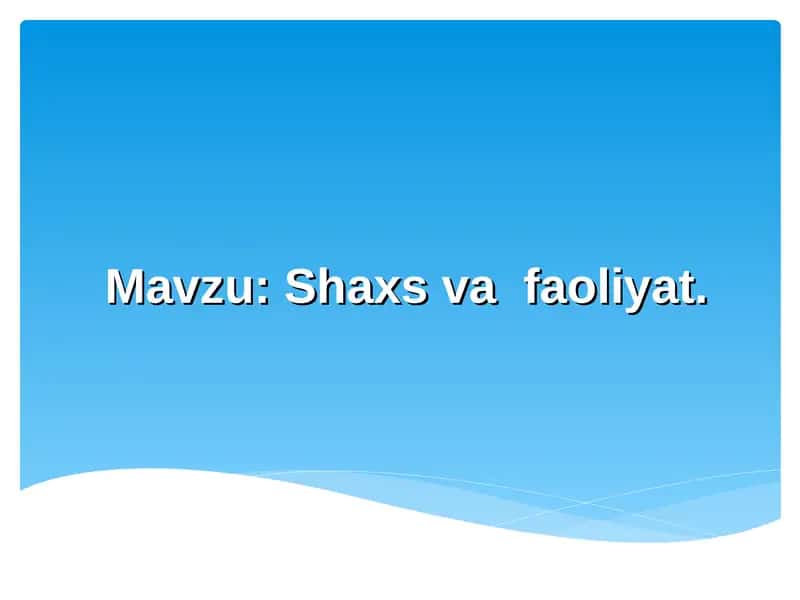 Shaxsvafaoliyat 1