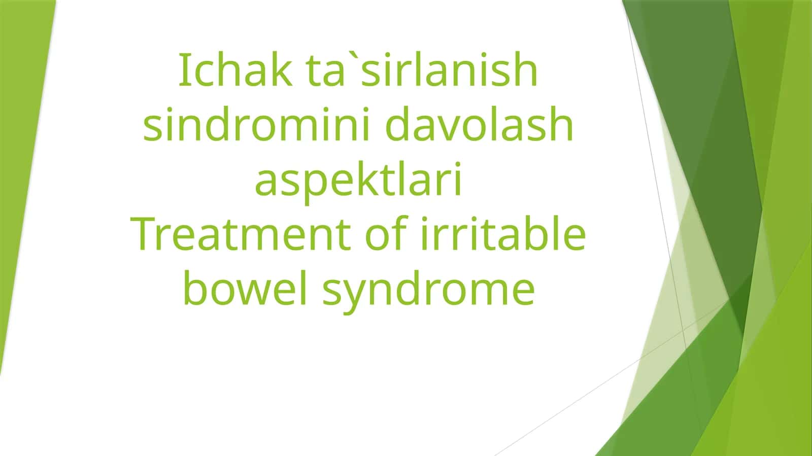 Ichak ta`sirlanish sindromini davolash aspektlari Treatment of irritable bowel syndrome 1
