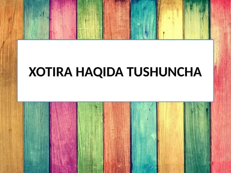 Xotira haqida tushuncha 1