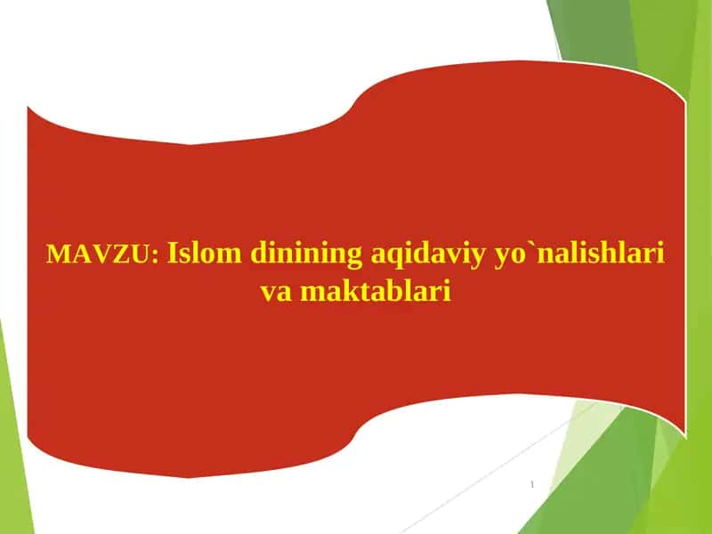 Islom dinining aqidaviy yo`nalishlari va maktablari 1