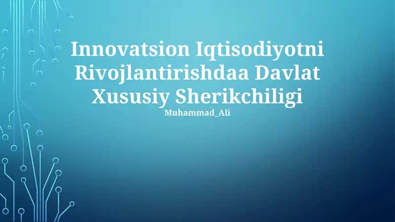 Innovatsion Iqtisodiyotni Rivojlantirishdaa Davlat Xususiy Sherikchiligi 1