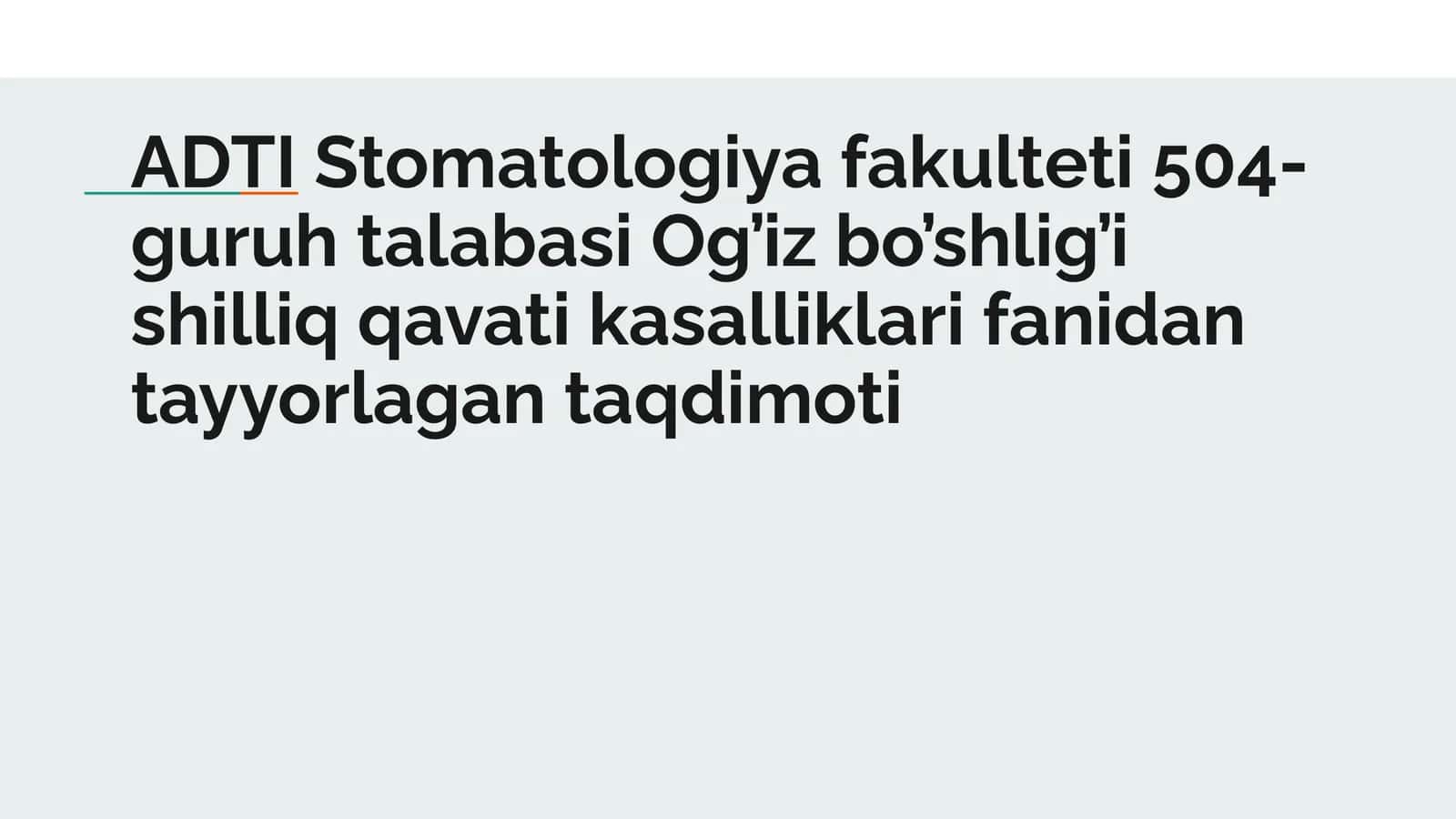 Mavzu: Virus kasalliklarini OBShQda (oddiy  gerpes, qamrab oluvchi temratki, gerpangina ) namoyon bo’lishi. 1