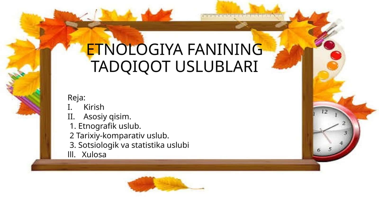 Etnologiya fanining tadqiqot uslublari 1